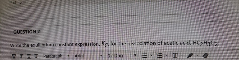 Solved Pathp Question 2 Write The Equilibrium Constant 