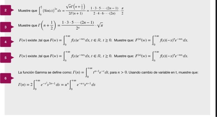 Muestre que \( \int_{0}^{f}(\operatorname{Sin}(x))^{2 n} d x=\frac{\sqrt{\pi} \Gamma\left(n+\frac{1}{2}\right)}{2 \Gamma(n+1)