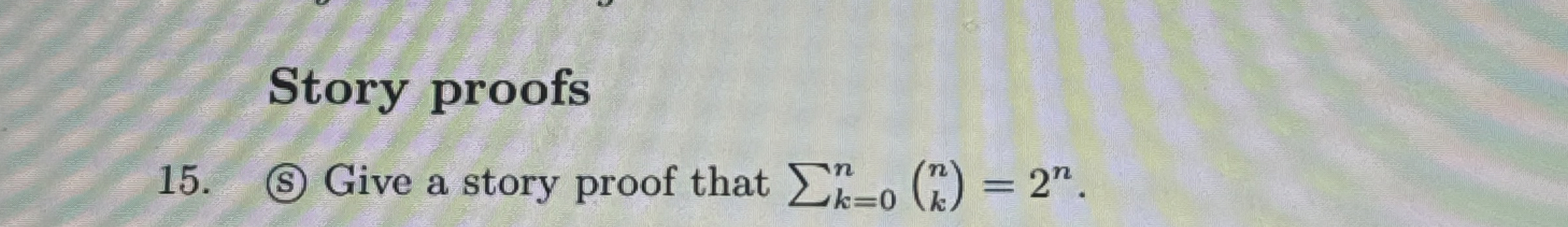 Solved Story proofs15. (S) ﻿Give a story proof that | Chegg.com