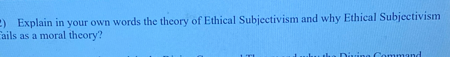 Solved Explain in your own words the theory of Ethical | Chegg.com