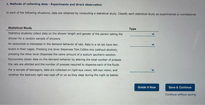 1. Methods of collecting data - Experiments and | Chegg.com