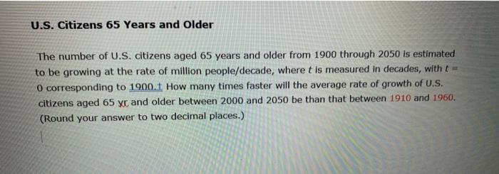 Solved U.S. Citizens 65 Years and Older The number of U.S. | Chegg.com