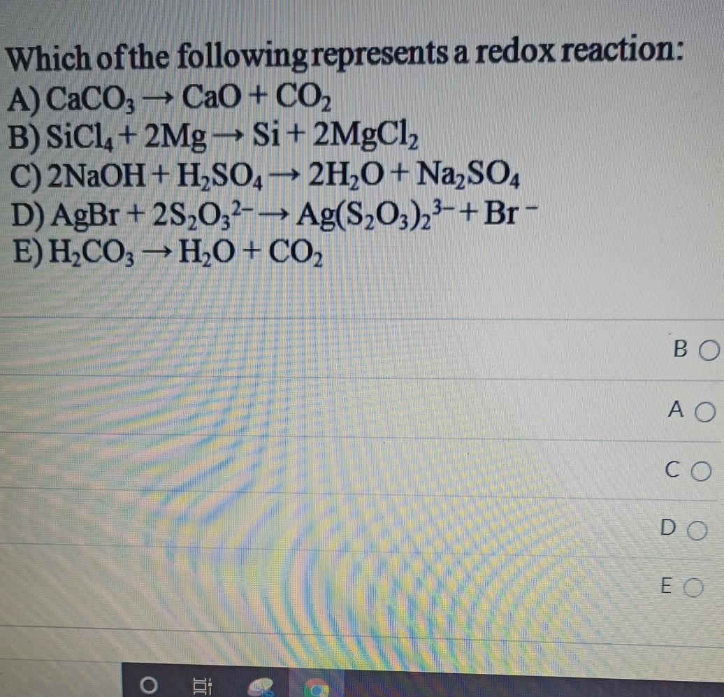 Which Of The Following Represents A Redox Reaction A Chegg 