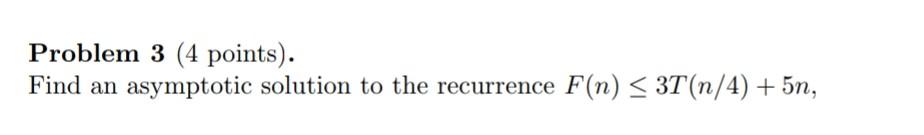 Solved Problem 3 (4 Points). Find An Asymptotic Solution To | Chegg.com