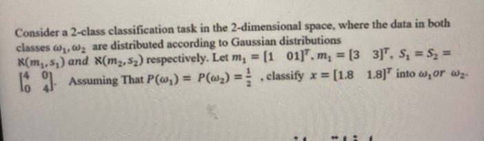 Solved Consider A 2-class Classification Task In The | Chegg.com