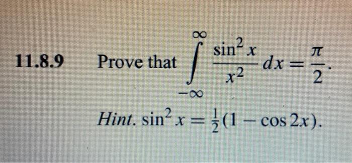 Solved Prove That ∫−∞∞x2sin2xdx2π Hint Sin2x211−cos2x 7796