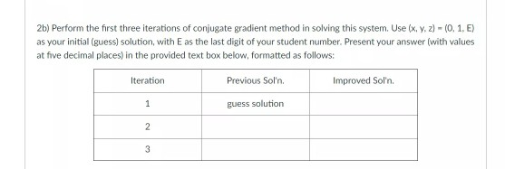 Solved 2b) Perform the first three iterations of conjugate | Chegg.com