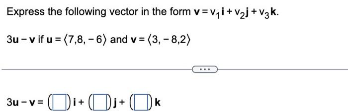 Solved Express the following vector in the form | Chegg.com