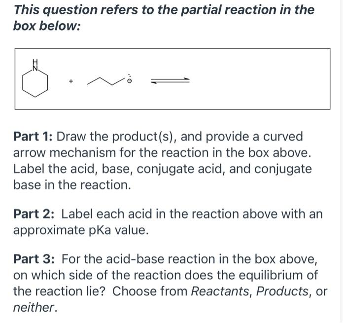 Solved This question refers to the partial reaction in the | Chegg.com