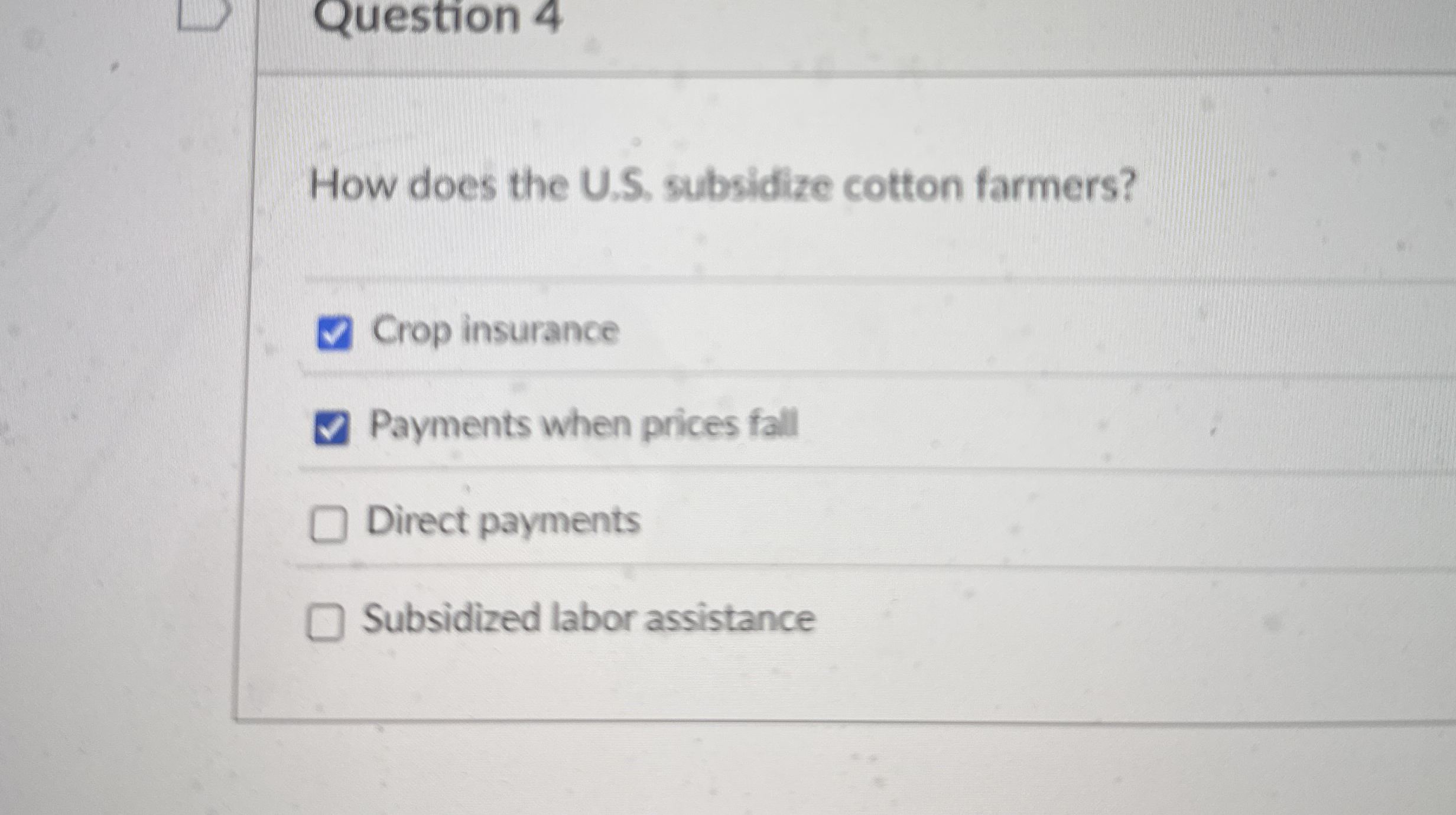 Solved Question 4How does the U.S. ﻿subsidize cotton | Chegg.com