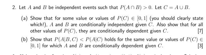 Solved 2. Let A And B Be Independent Events Such That | Chegg.com