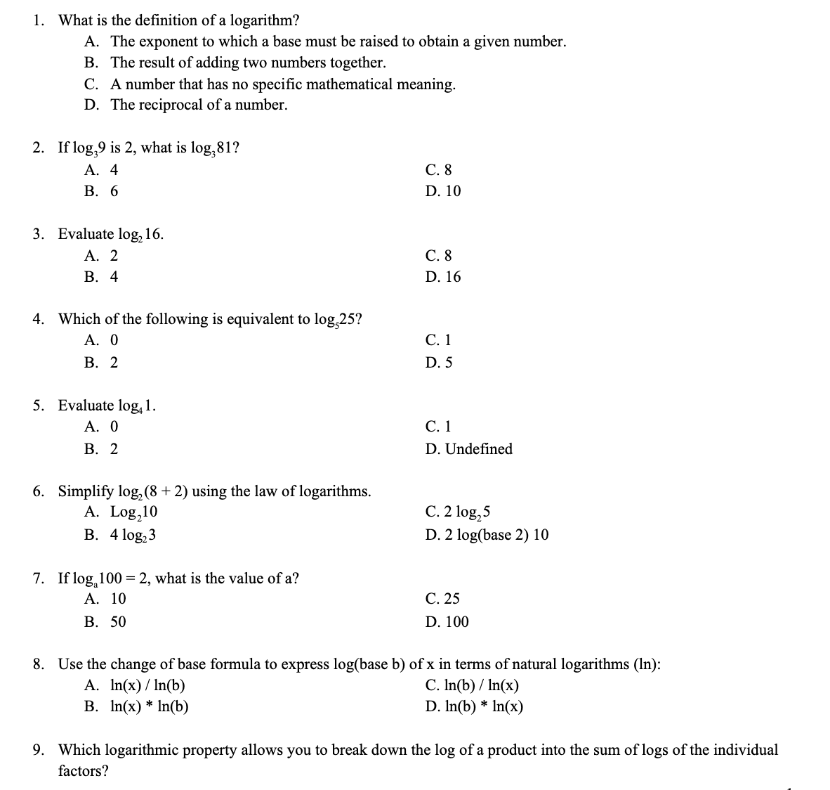 Solved What is the definition of a logarithm?A. The | Chegg.com