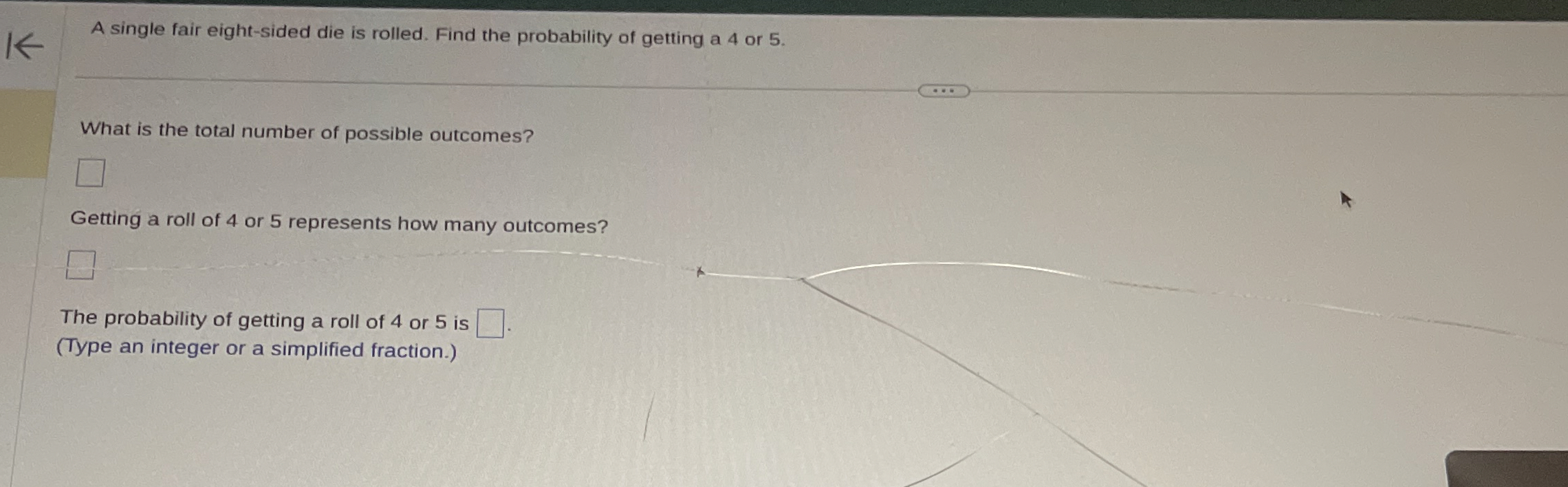 Solved A Single Fair Eight-sided Die Is Rolled. Find The | Chegg.com