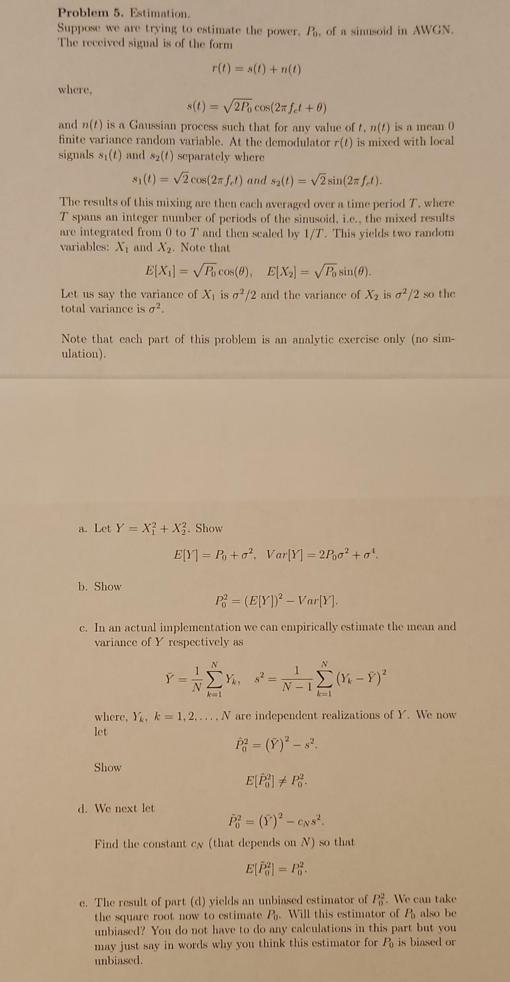 Solved Problem 5. Estimation. Suppose We Are Trying To | Chegg.com