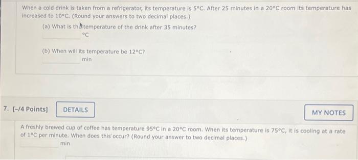 Solved When a cold drink is taken from a refrigerator, its | Chegg.com