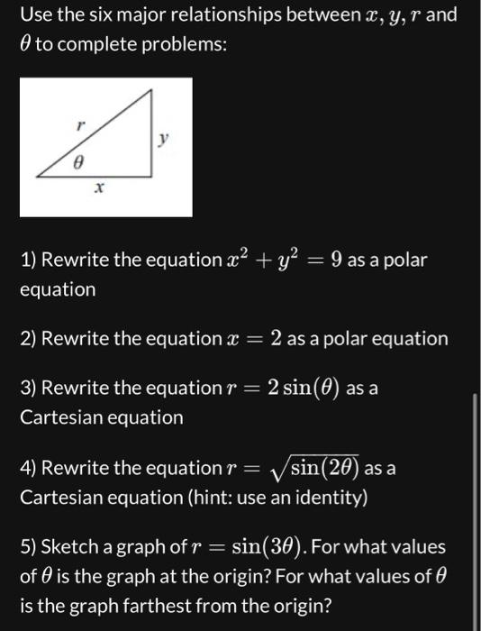 Solved Use the six major relationships between x,y,r and θ | Chegg.com