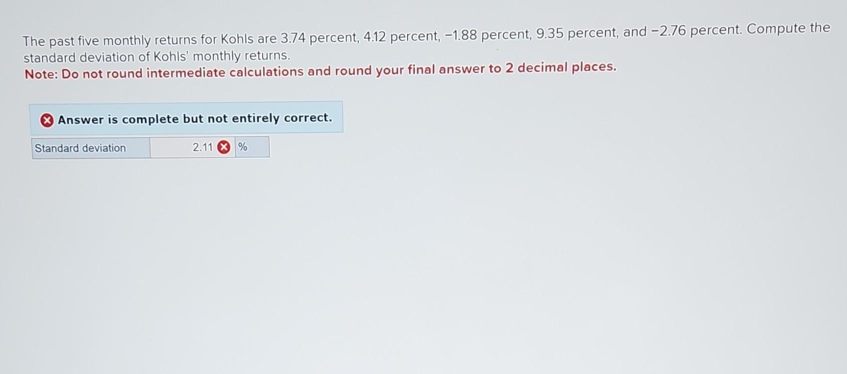 Solved The past five monthly returns for Kohls are 3.74