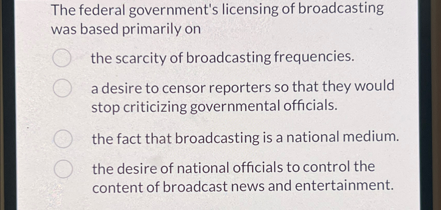 Solved The Federal Government's Licensing Of Broadcasting | Chegg.com