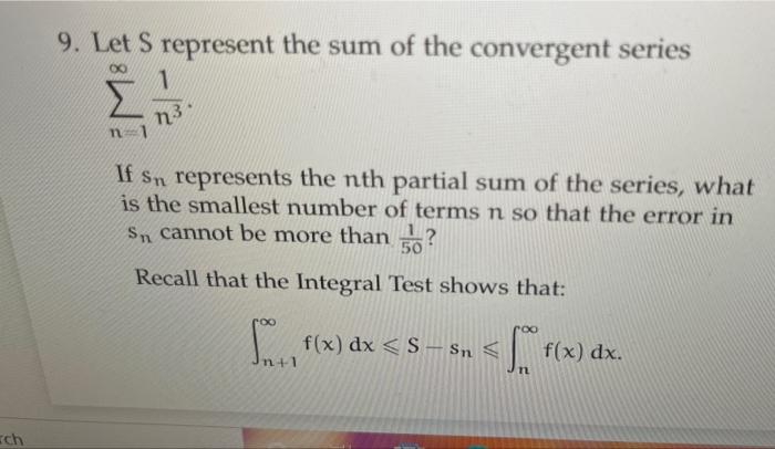 Solved 9. Let S represent the sum of the convergent series Σ | Chegg.com