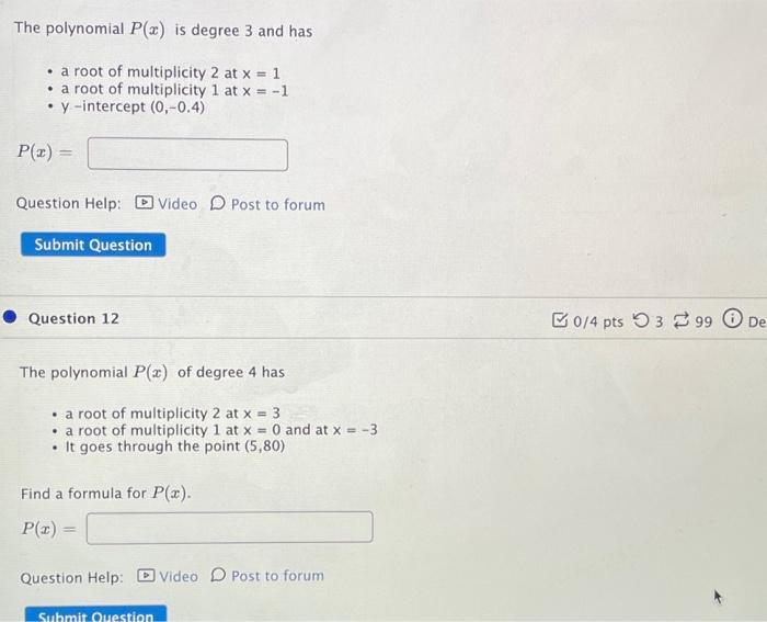Solved The polynomial P(x) is degree 3 and has - a root of | Chegg.com