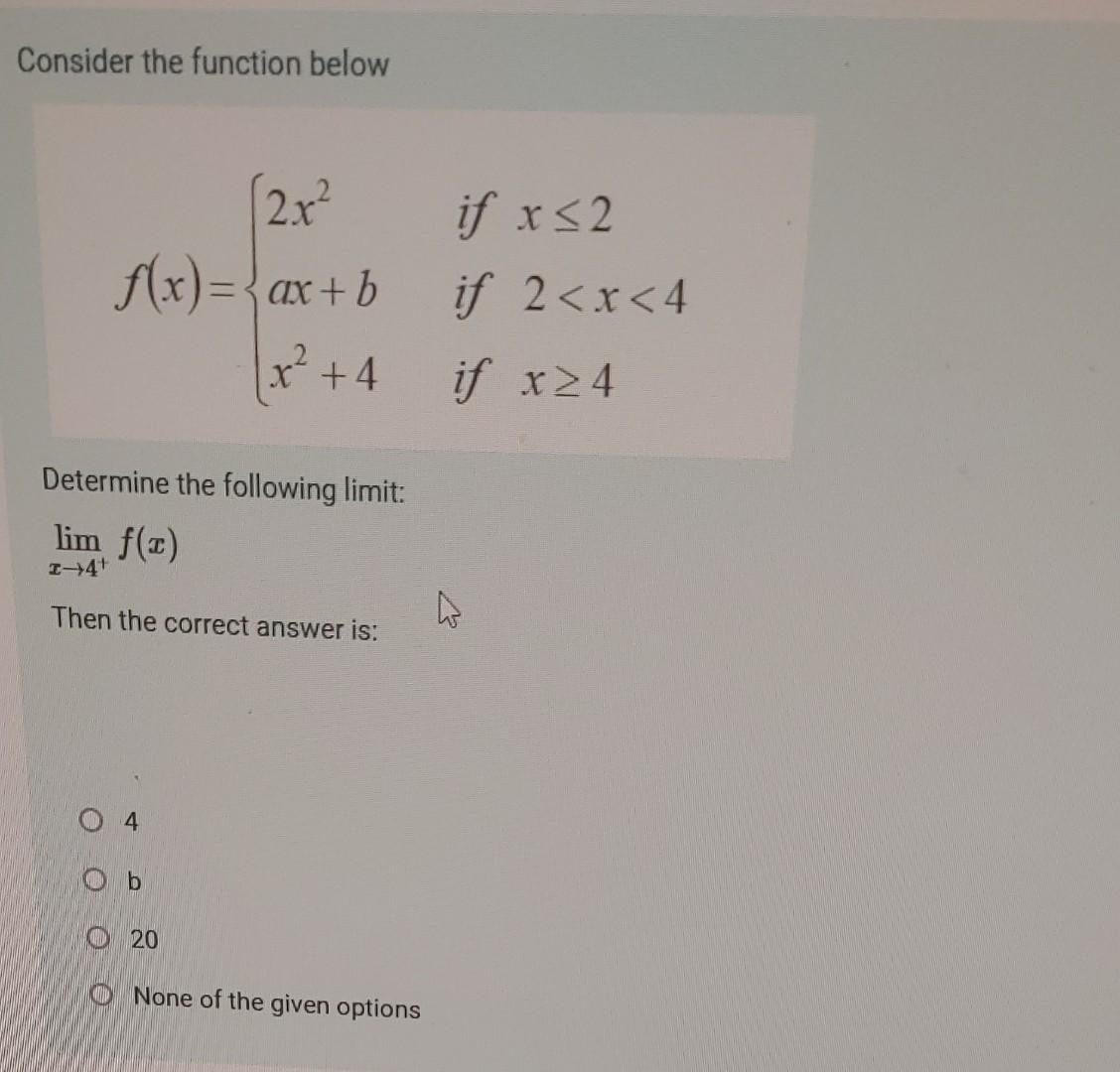 Solved Consider The Function Below F(x)=⎩⎨⎧2x2ax+bx2+4 If | Chegg.com