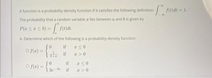 Solved A function is a probability density function if it | Chegg.com
