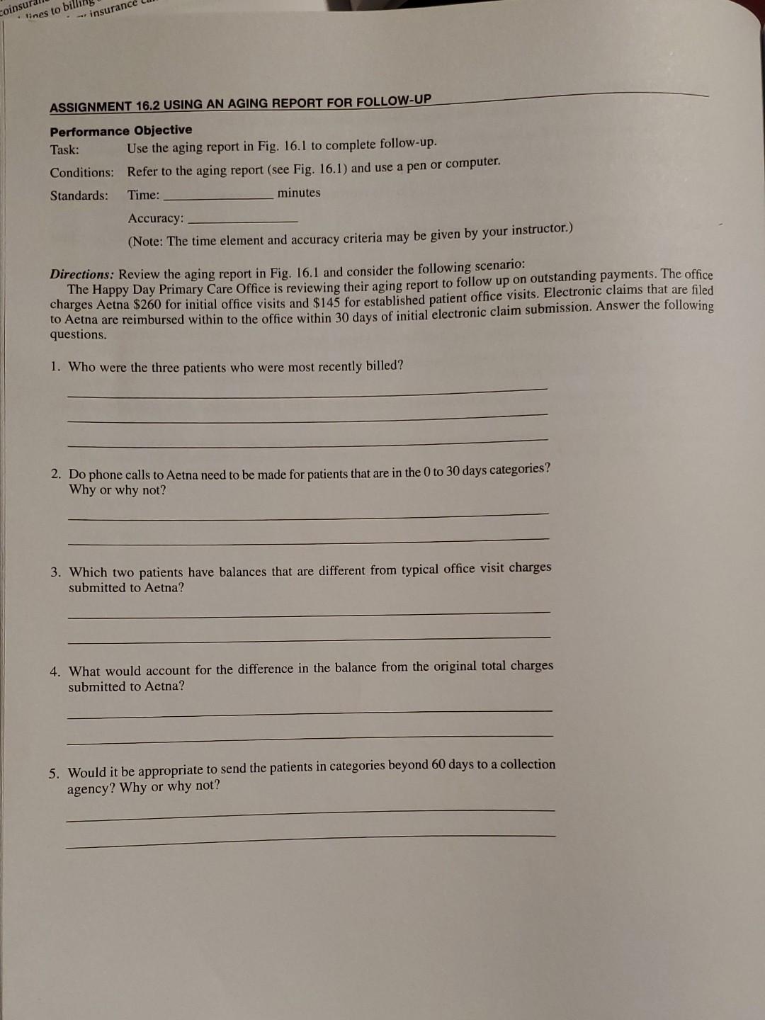 coinsur lines to billi - insurance ASSIGNMENT 16.2 USING AN AGING REPORT FOR FOLLOW-UP Performance Objective Task: Use the ag