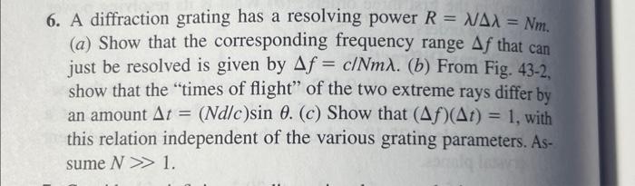 Solved 6. A diffraction grating has a resolving power | Chegg.com