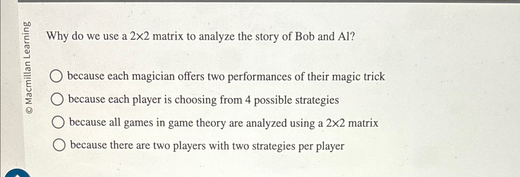 Solved Why do we use a 2×2 ﻿matrix to analyze the story of | Chegg.com