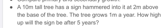 Solved • A 10m tall tree has a sign hammered into it at 2m | Chegg.com