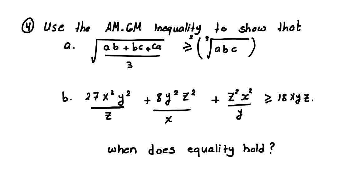 Solved Use The Am Gm Inequality To Show That Ab Bc Ca Chegg Com