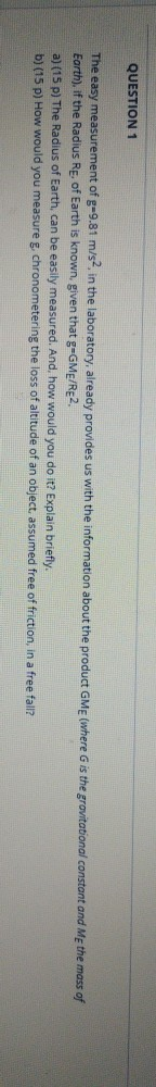 Solved QUESTION 1 The easy measurement of g-9.81 m/s2. in | Chegg.com
