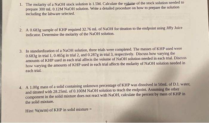 Solved 1. The molarity of a NaOH stock solution is 1.5M. | Chegg.com