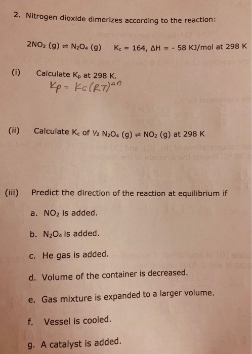 Solved 2. Nitrogen dioxide dimerizes according to the | Chegg.com
