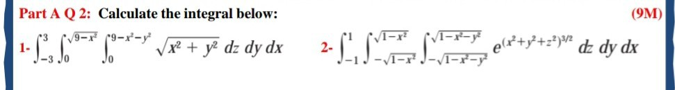 9m Part A Q 2 Calculate The Integral Below 9 X 9 X Y 1 X2 Ya 1 8 X2 Yz Dz Dy Dx 2 Lisen E Y Z Dz Dy Dx Wegglab