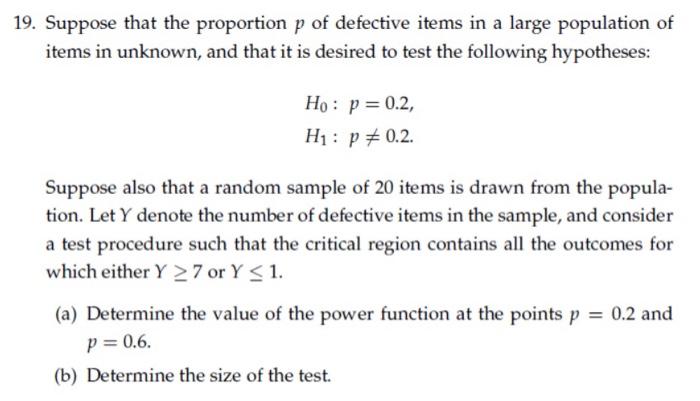 Solved 19. Suppose that the proportion p of defective items | Chegg.com