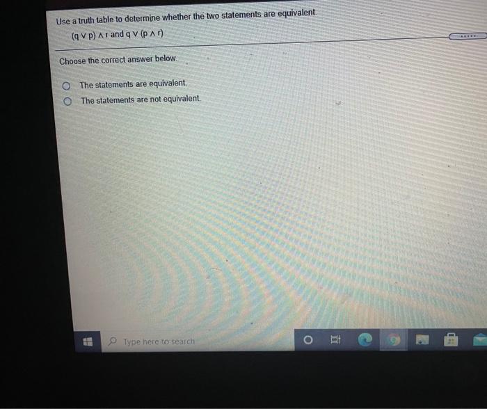 Solved Use a truth table to determine whether the two | Chegg.com