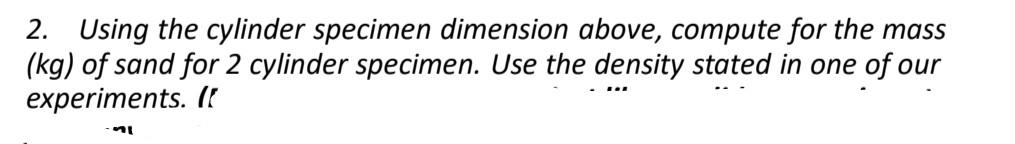 2. Using the cylinder specimen dimension above, | Chegg.com