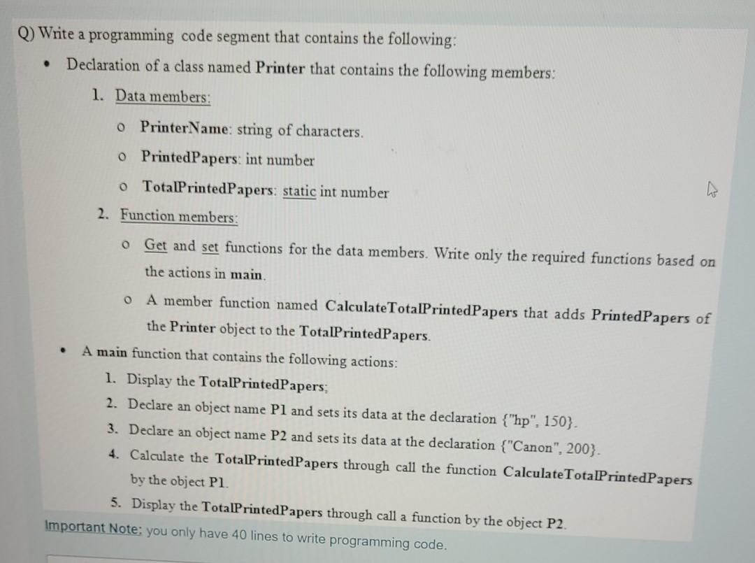 Solved Q) Write a programming code segment that contains the | Chegg.com