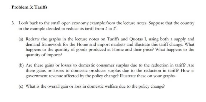 Solved Problem 3: Tariffs 3. Look back to the small open | Chegg.com