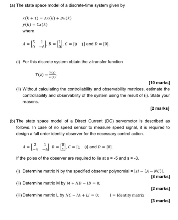 Solved A The State Space Model Of A Discrete Time Syste Chegg Com