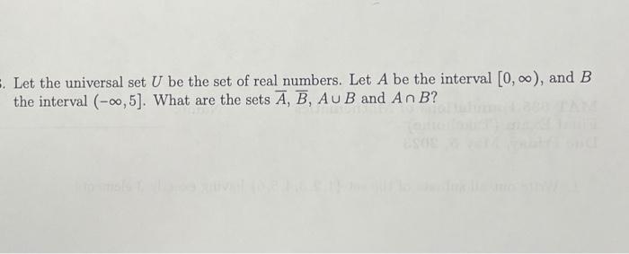 Solved Let The Universal Set U Be The Set Of Real Numbers