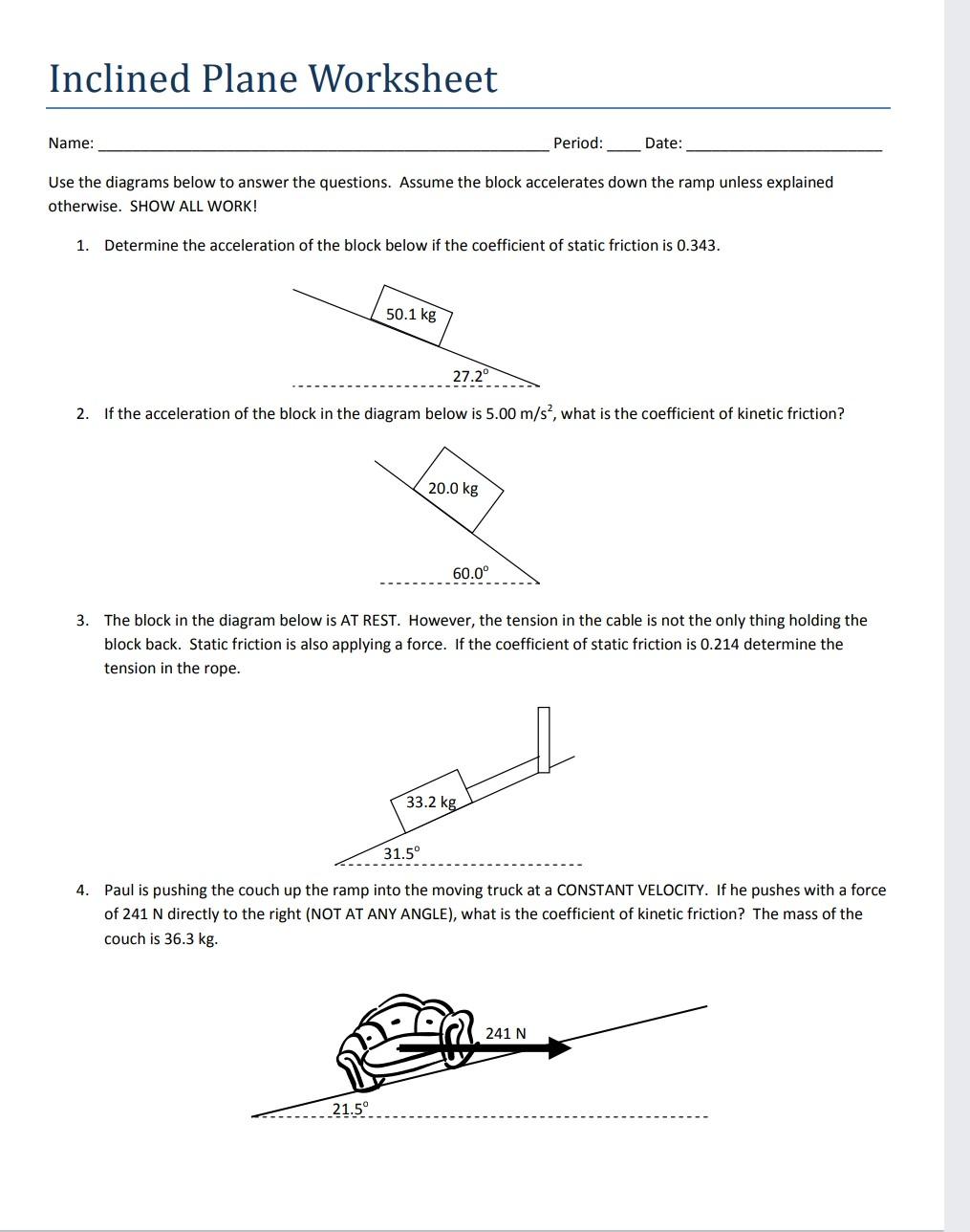 Solved Inclined Plane Worksheet Name Period Date Use T Chegg Com