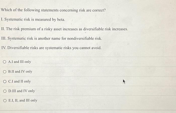 Solved Which of the following statements concerning risk are | Chegg.com