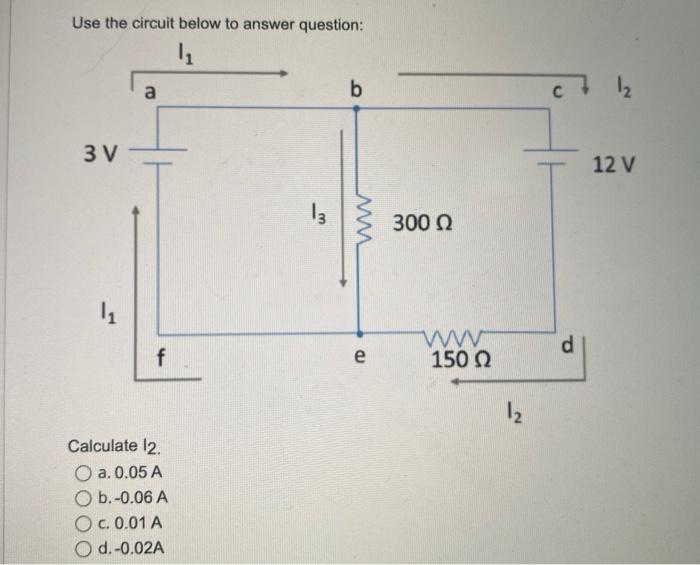 Solved Use the circuit below to answer question: Calculate | Chegg.com