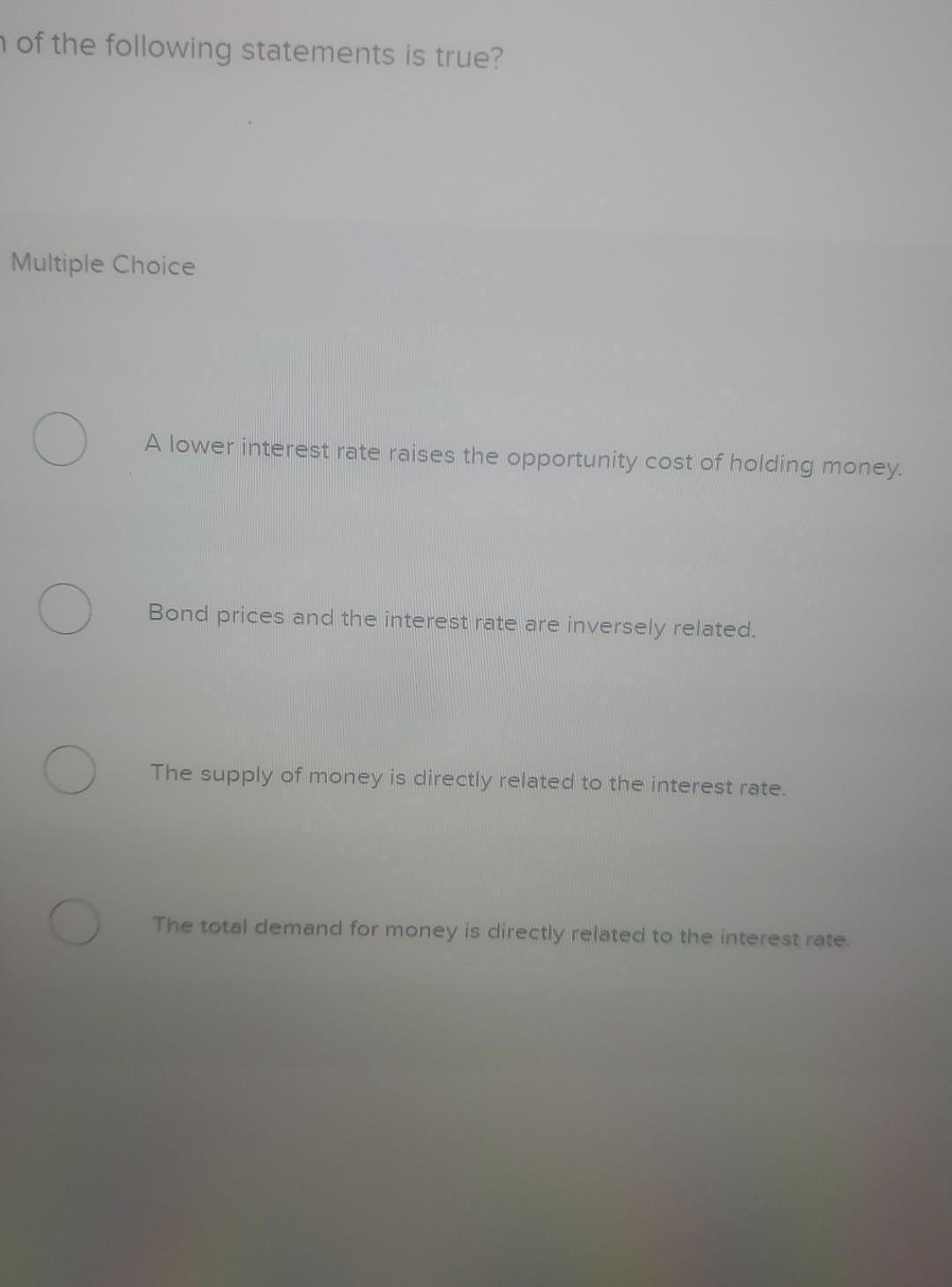 Solved of the following statements is true? Multiple Choice | Chegg.com