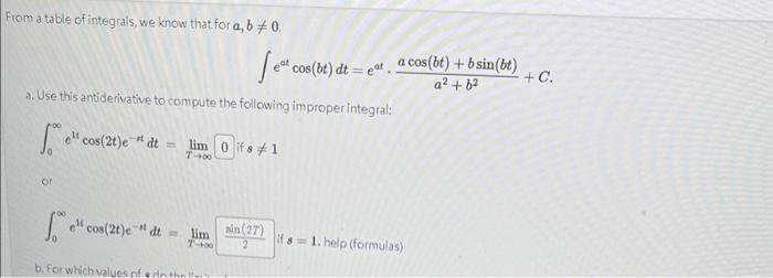 Solved From A Table Of Integrals, We Know That For A,b =0, | Chegg.com