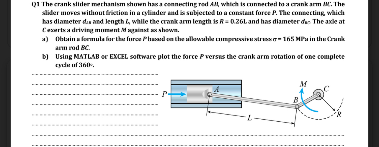 Solved Q1 ﻿The crank slider mechanism shown has a connecting | Chegg.com