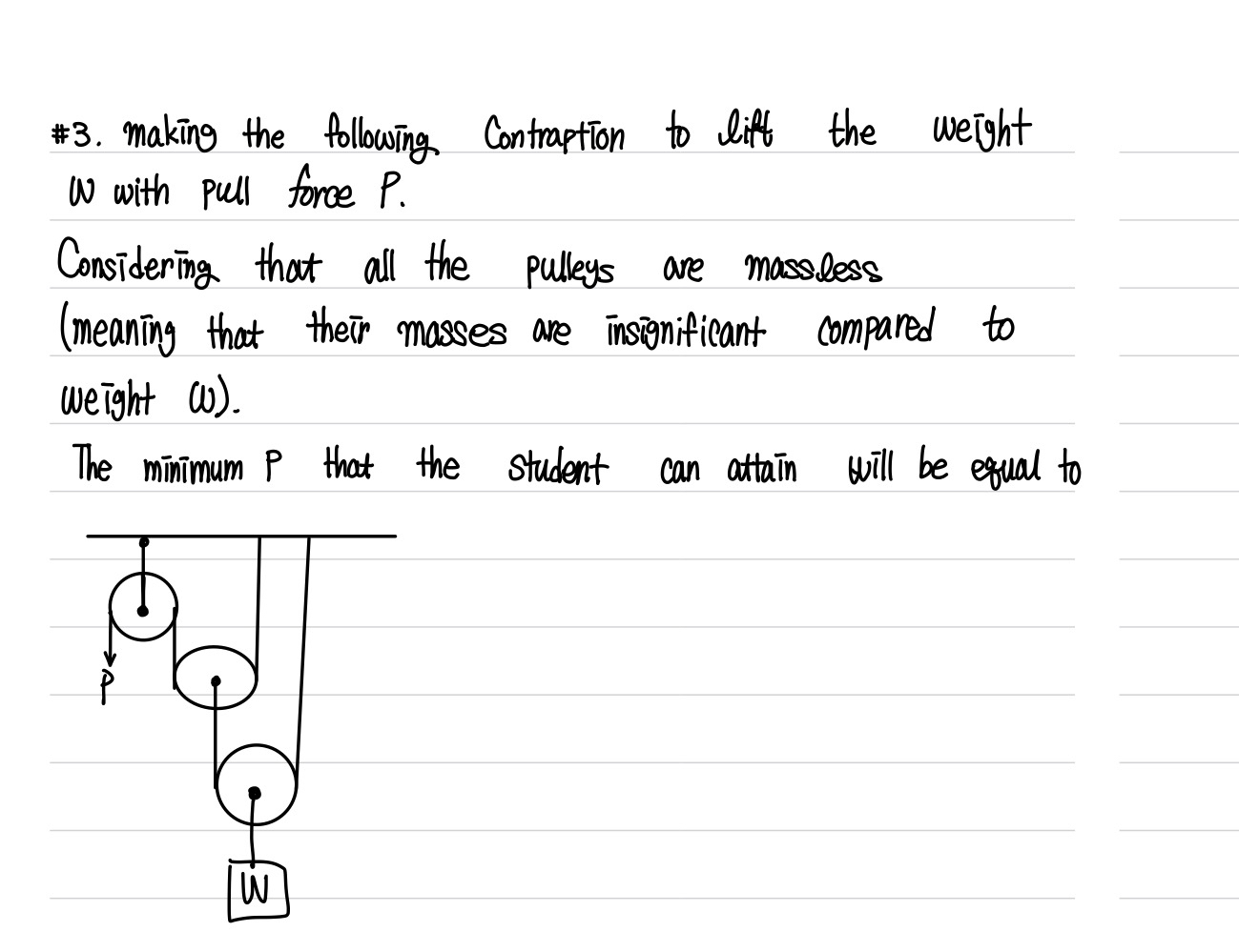 Solved #3. ﻿making the following Contraption to liff the | Chegg.com