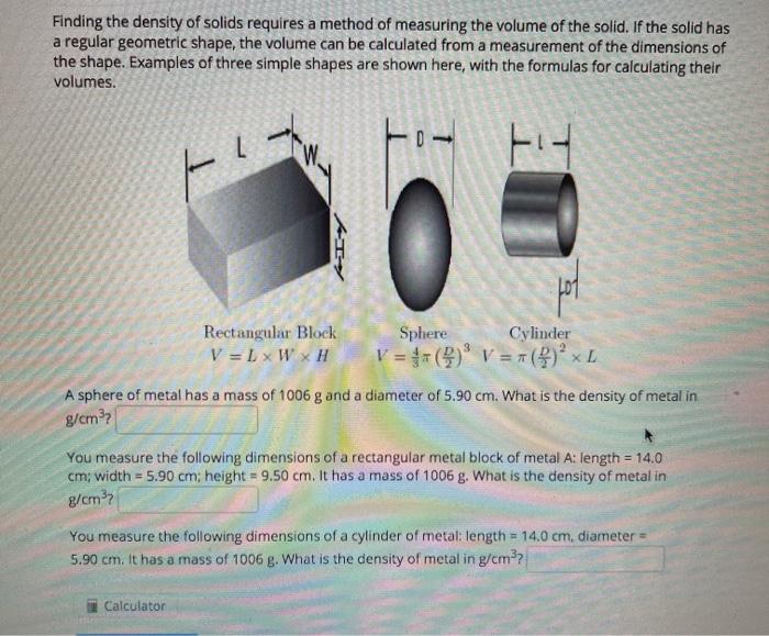 Solved Finding the density of solids requires a method of | Chegg.com